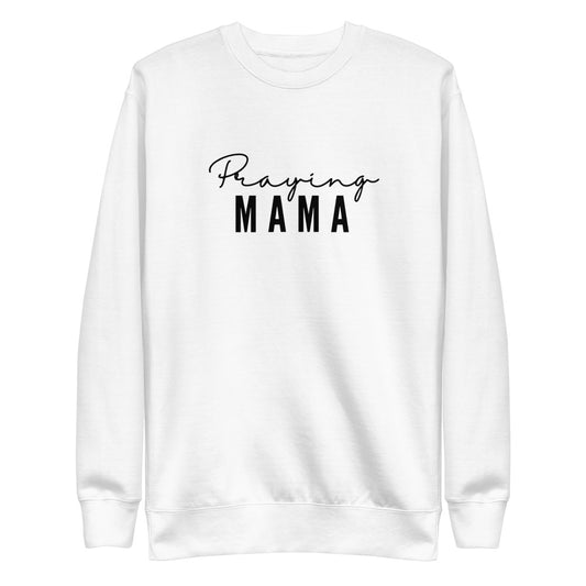 Praying _____ Sweatshirt