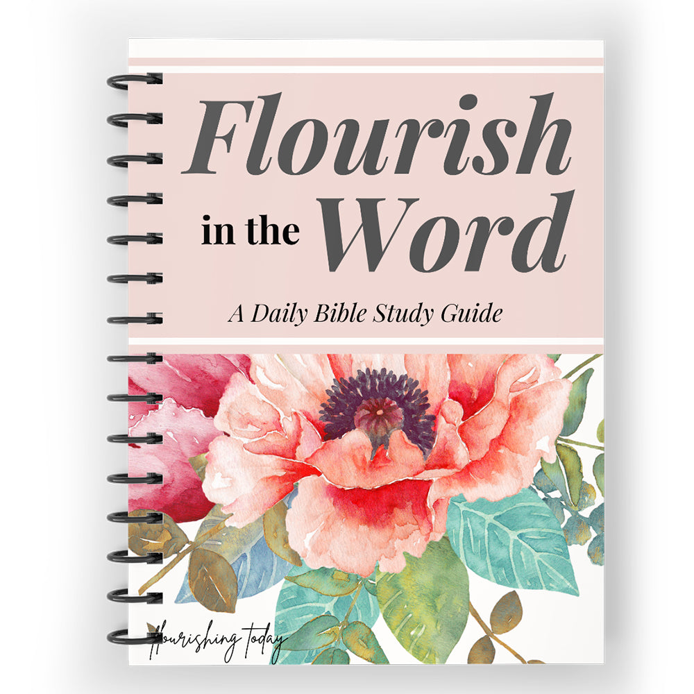 Flourish in the Word Bible Study Journal